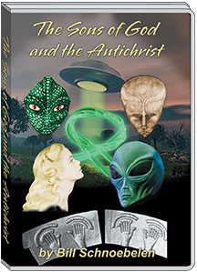 THE SONS OF GOD AND THE ANTICHRIST - BILL SCHNOEBELEN